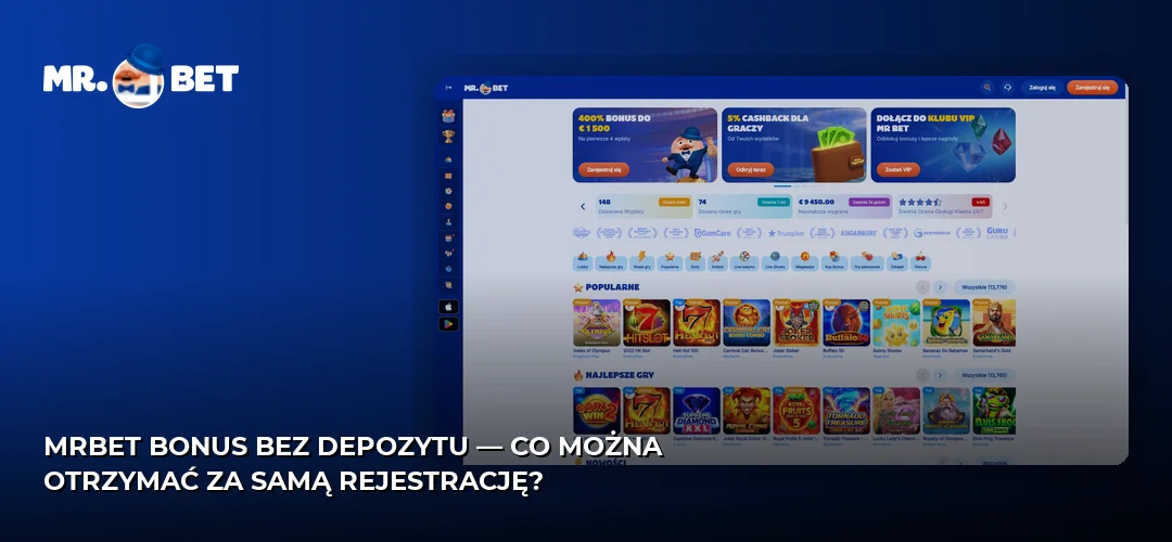 MrBet bonus bez depozytu — co można otrzymać za samą rejestrację?